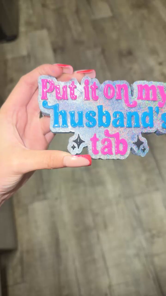 Put it on my husbands tab car freshie